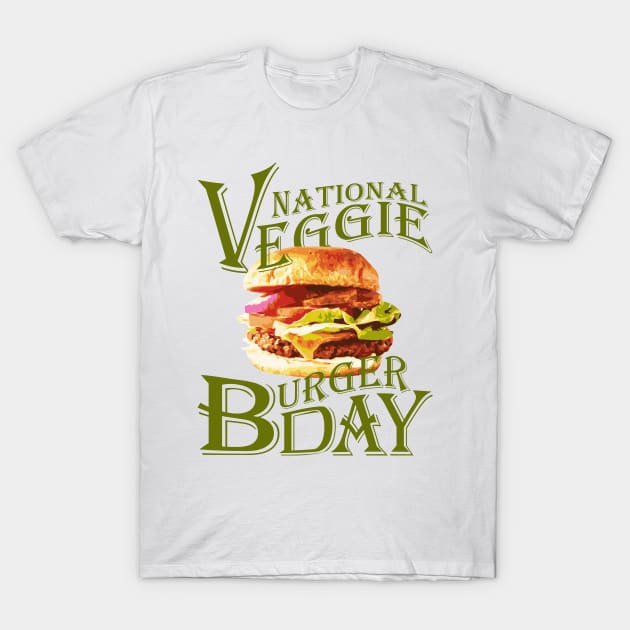 NATIONAL VEGGIE BURGER DAY T-Shirt by yphien